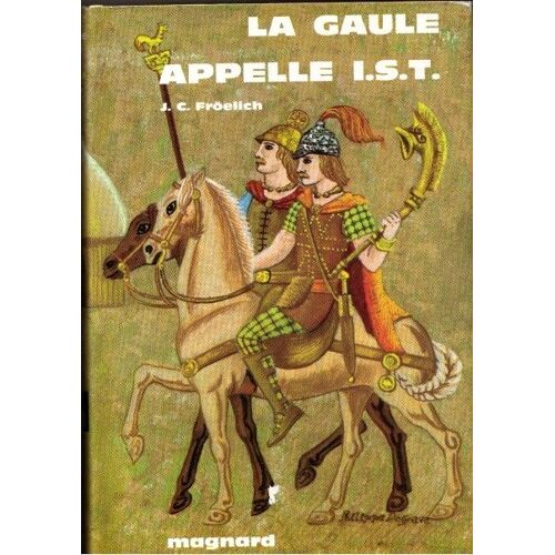 La Gaule Appelle I S T