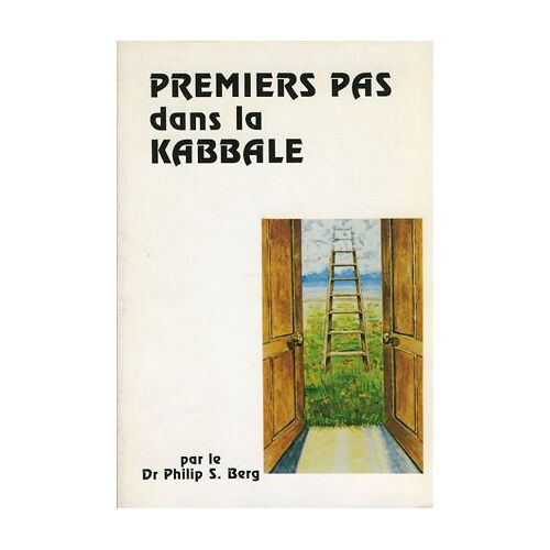 Premiers Pas Dans La Kabbale Tome 1 - Premiers Pas Dans La Kabbale