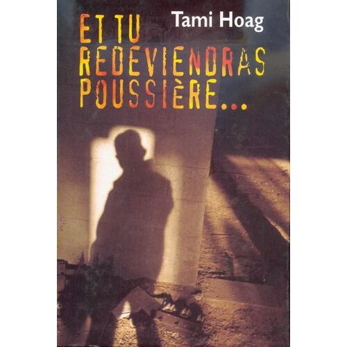 Et Tu Redeviendras Poussière