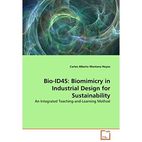 Bio-Id4s: Biomimicry In Industrial Design For Sustainability