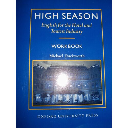 High Season English For The Hotel And Tourist Industry - Workbook