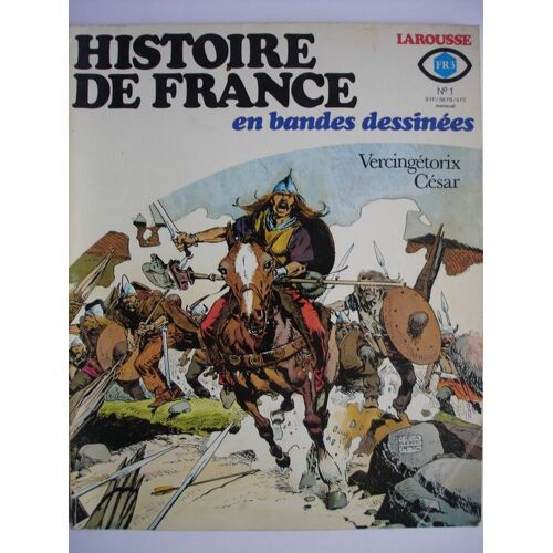 Histoire De France En Bande Dessinées N° 01 : Vercingétorix César