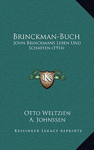 Brinckman-Buch: John Brinckmans Leben Und Schaffen (1914)