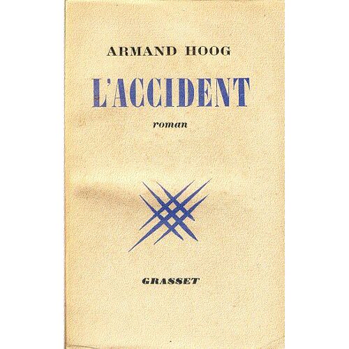 L' Accident   de armand hoog  Format  (Livre)
