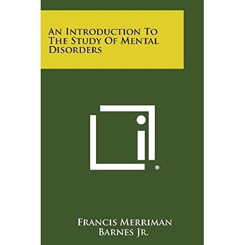 An Introduction To The Study Of Mental Disorders