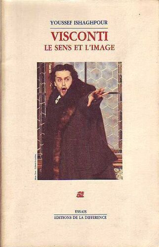 Luchino Visconti - Le Sens Et L'image