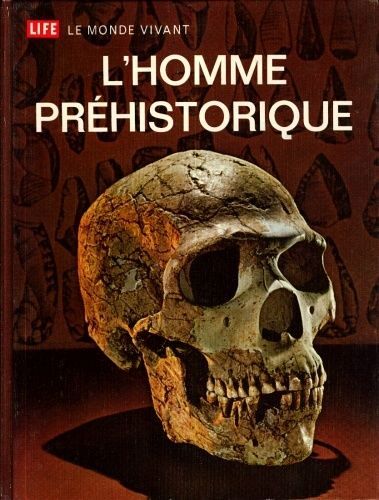 Le Monde Vivant : L'homme Préhistorique