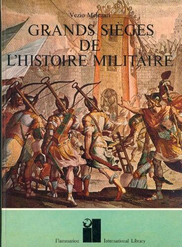 Grands Sièges De L'histoire Militaire
