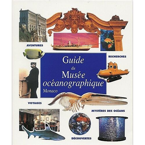 Guide Du Musée Océanographique Monaco