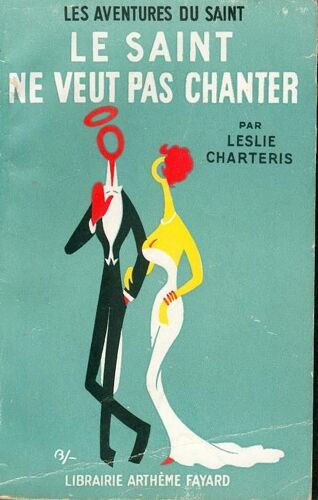 Le Saint Ne Veut Pas Chanter