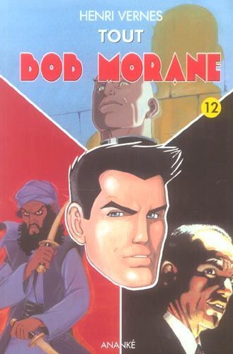 Tout Bob Morane Tome 12 - Le Maître Du Silence - L'ombre Jaune - L'ennemi Invisible