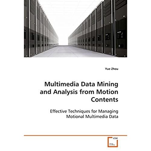 Multimedia Data Mining And Analysis From Motion Contents