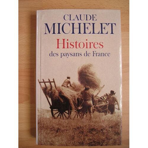 Histoires Des Paysans De France