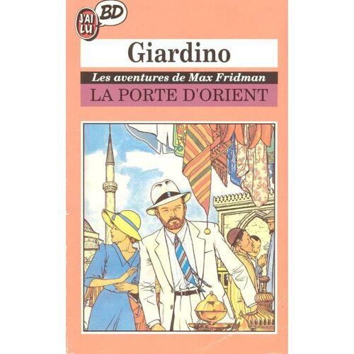 Les Aventures De Max Fridman Tome 2 - La Porte D'orient