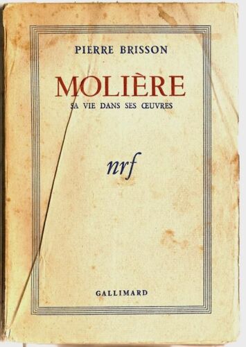 Molière, Sa Vie Dans Ses Oeuvres