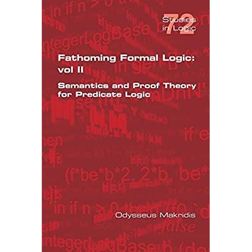 Fathoming Formal Logic