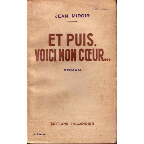 Et Puis Voici Mon Coeur ...