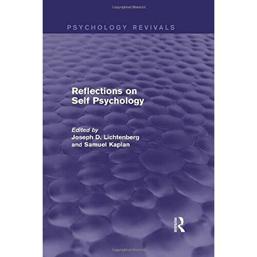 Reflections On Self Psychology (Psychology Revivals)