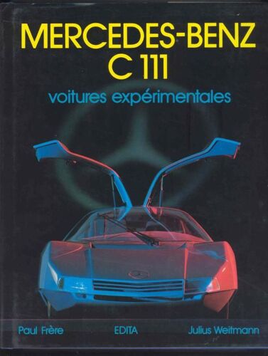 Mercedes Benz C111 / Voitures Experimentales