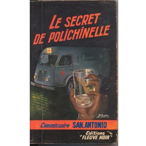 Fleuve Noir Special Police N ° 145 : Commissaire San-Antonio : Le Secret De Polichinelle