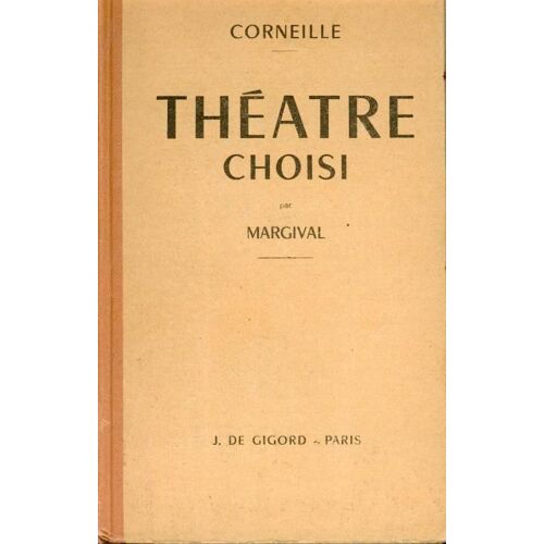 Théâtre Choisi De Corneille