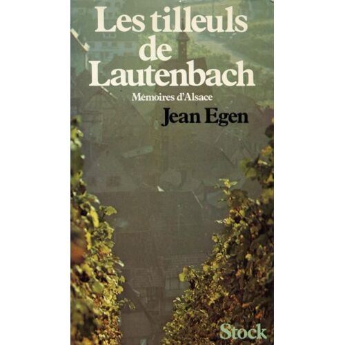 Les Tilleuls De Lautenbach. Mémoires D'alsace