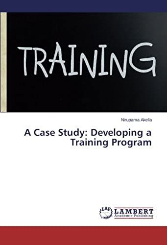 A Case Study: Developing A Training Program