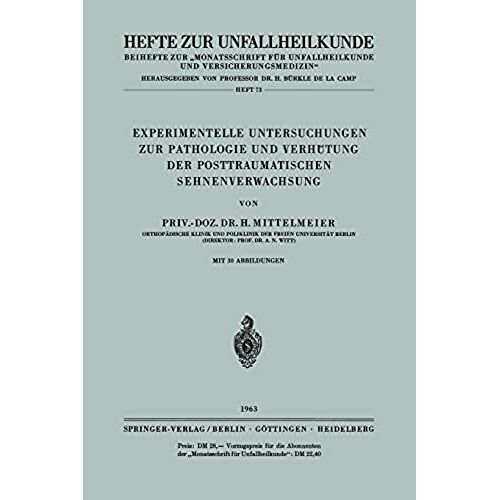 Experimentelle Untersuchungen Zur Pathologie Und Verhütung Der Posttraumatischen Sehnenverwachsung