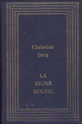 La Reine Soleil : L'aimée De Toutankhamon