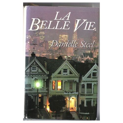 La Belle Vie.
