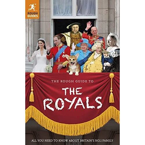 The Rough Guide To The Royals (Rough Guides)