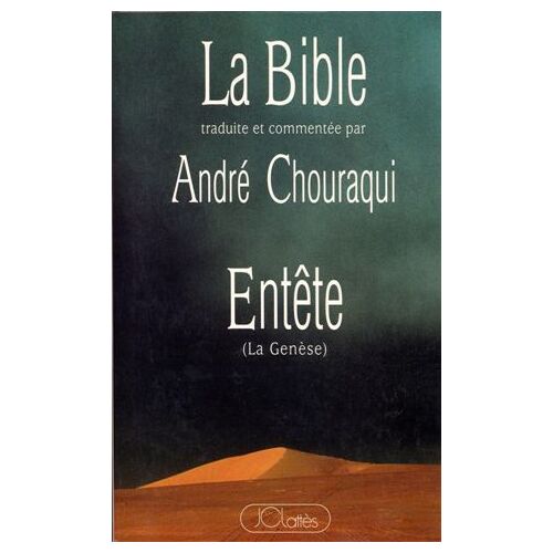 La Bible Traduite Et Commentée Par André Chouraqui - Entête