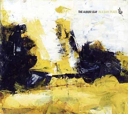 In A Safe Place - The Album Leaf