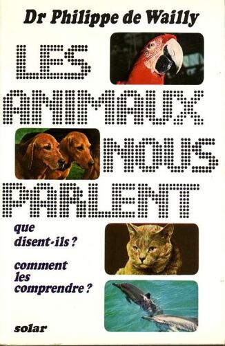 Les Animaux Nous Parlent