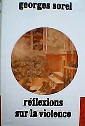 Réflexions Sur La Violence