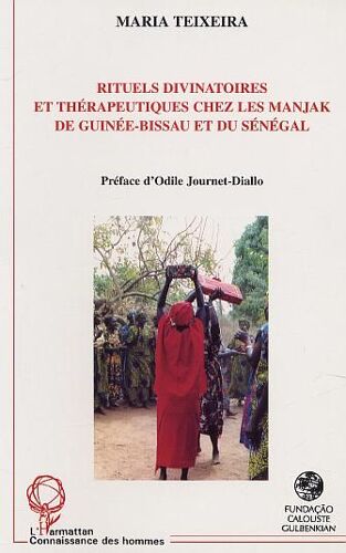 Rituels Divinatoires Et Thérapeutiques Chez Les Manjak De Guinée-Bissau Et Du Sénégal