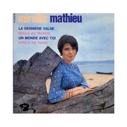 La Derniere Valse - Seuls Au Monde - Un Monde Avec Toi - Ponts De Paris