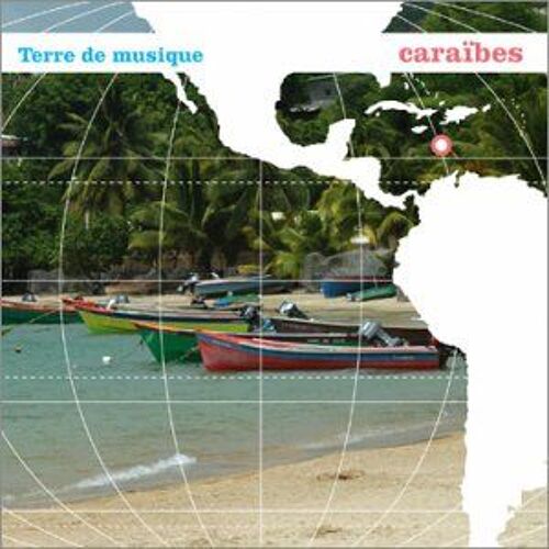 Terre De Musique : Caraïbes
