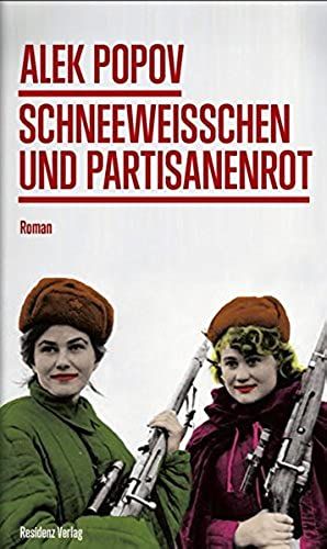 Schneeweißchen Und Partisanenrot