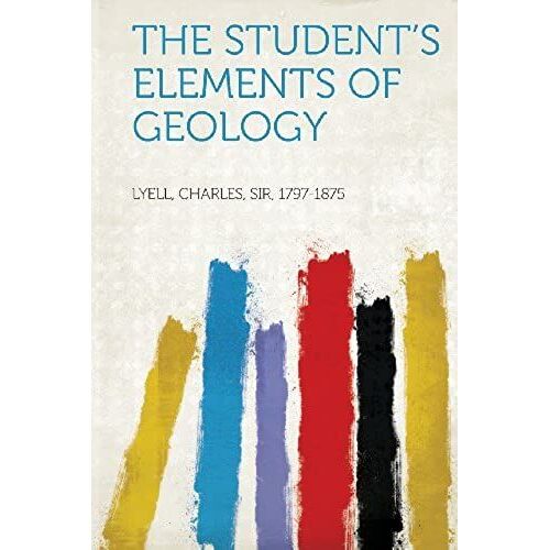The Student's Elements Of Geology
