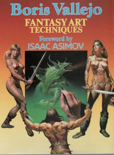 Boris Vallejo : Fantasy Art Techniques (Hardcover Edition)