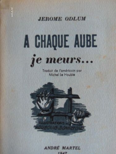 A Chaque Aube Je Meurs