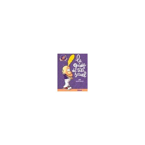 Le Guide Du Zizi Sexuel