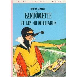 Fantômette Et Les 40 Milliards