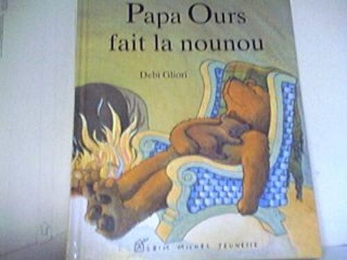 Papa Ours Fait La Nounou