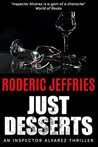 Just Desserts (Inspector Alvarez Series)