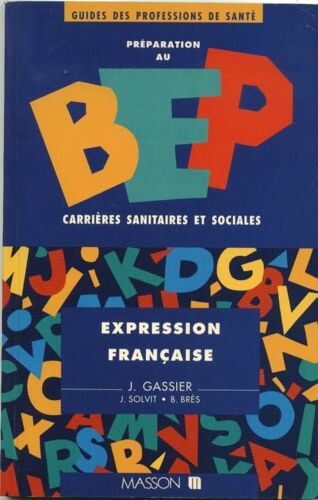 Préparation Au Bep Carrières Sanitaires Et Sociales - Expression Française