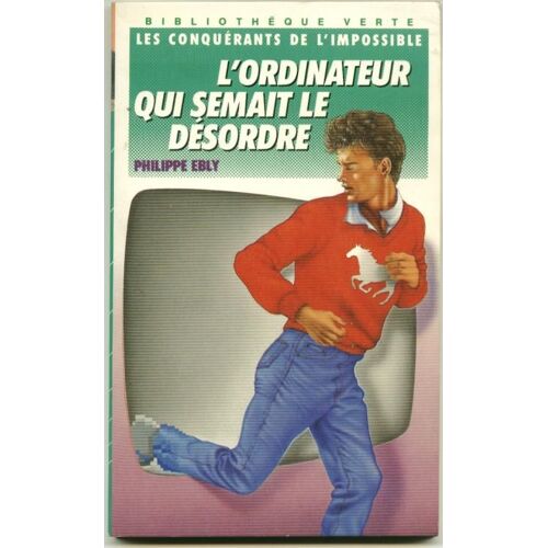 L'ordinateur Qui Semait Le Désordre