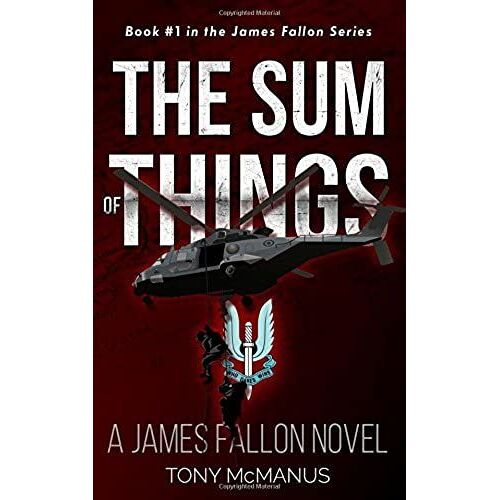 The Sum Of Things (The James Fallon Series)