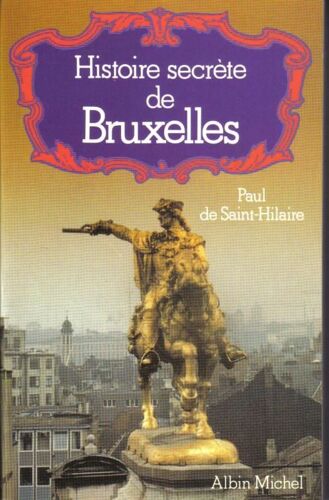 Histoire Secrète De Bruxelles